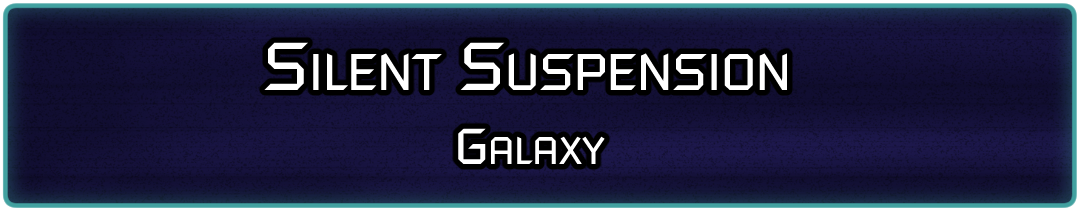 Silent Suspension: Galaxy